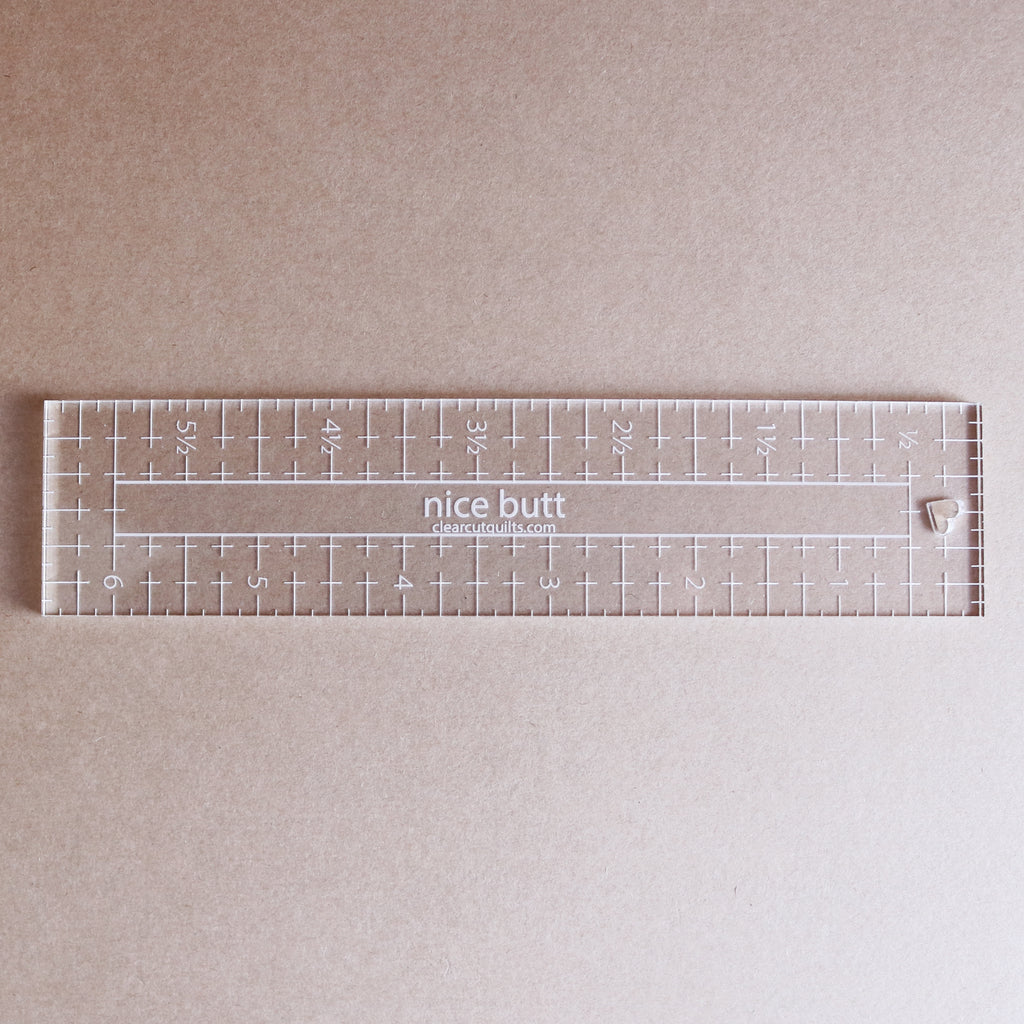 nice butt 1 1/2" x 6 1/2" ruler