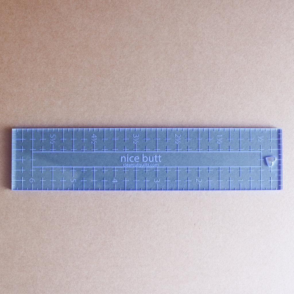 nice butt 1 1/2" x 6 1/2" ruler