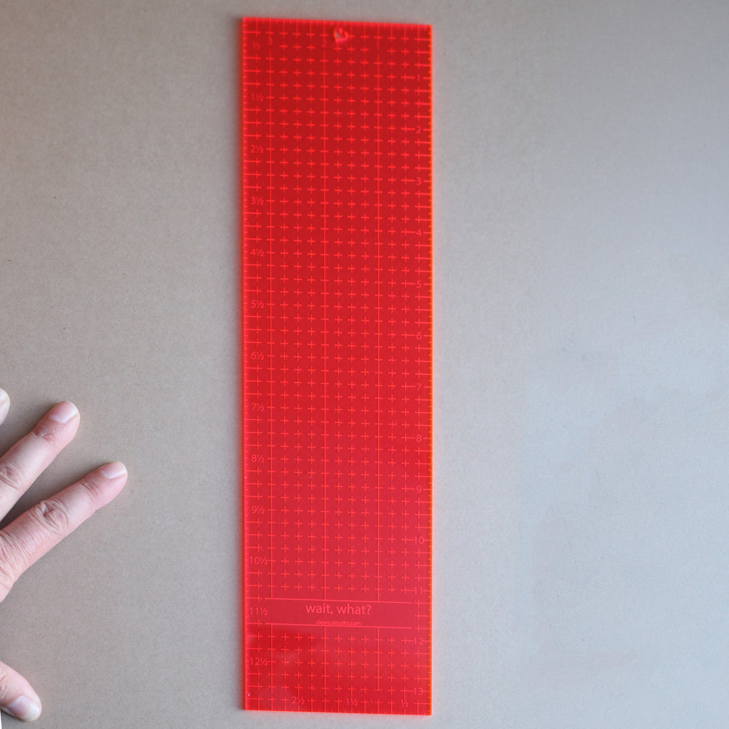 Wait, What? 3 1/2" x 13 1/2" ruler
