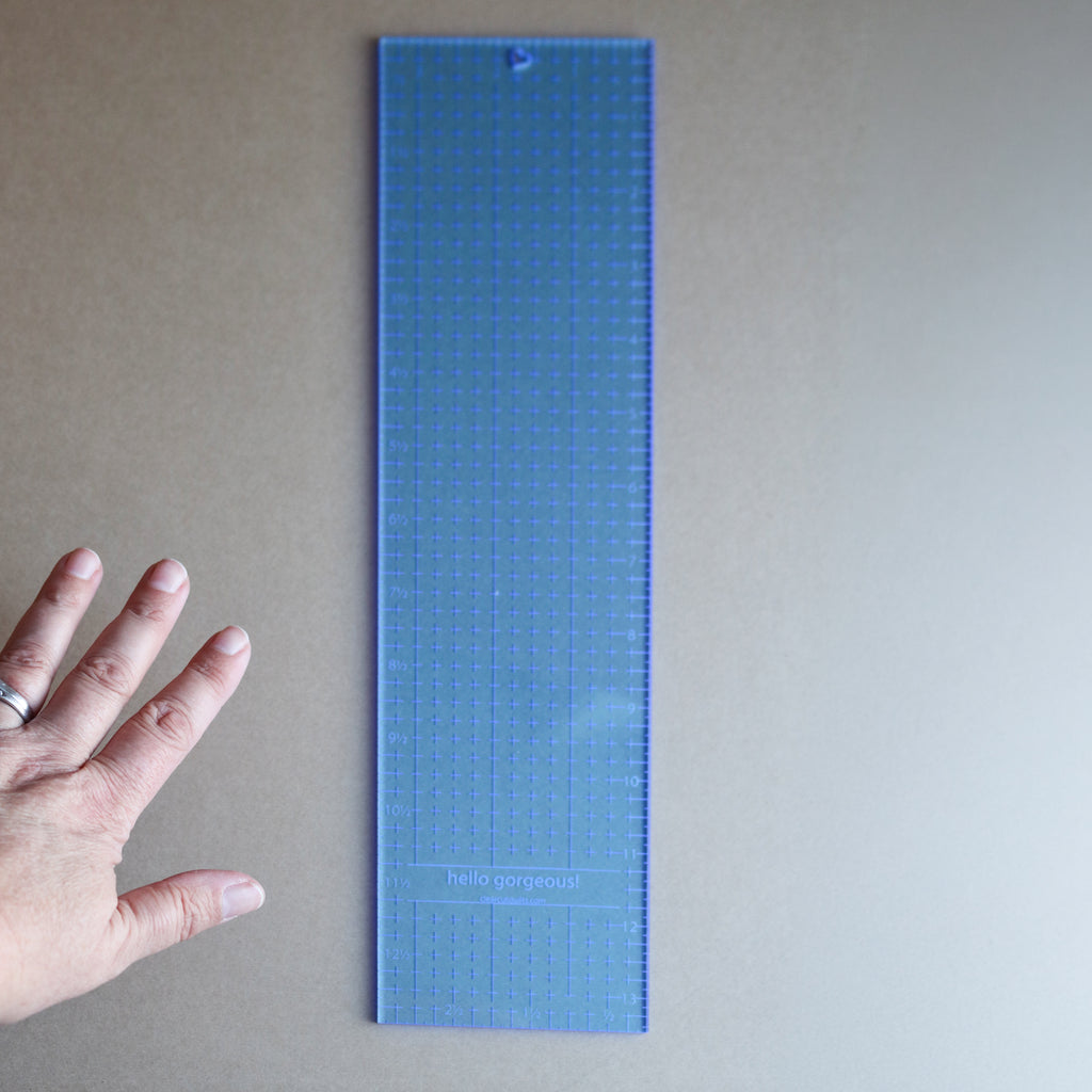Hello Gorgeous 3 1/2" x 13 1/2" ruler