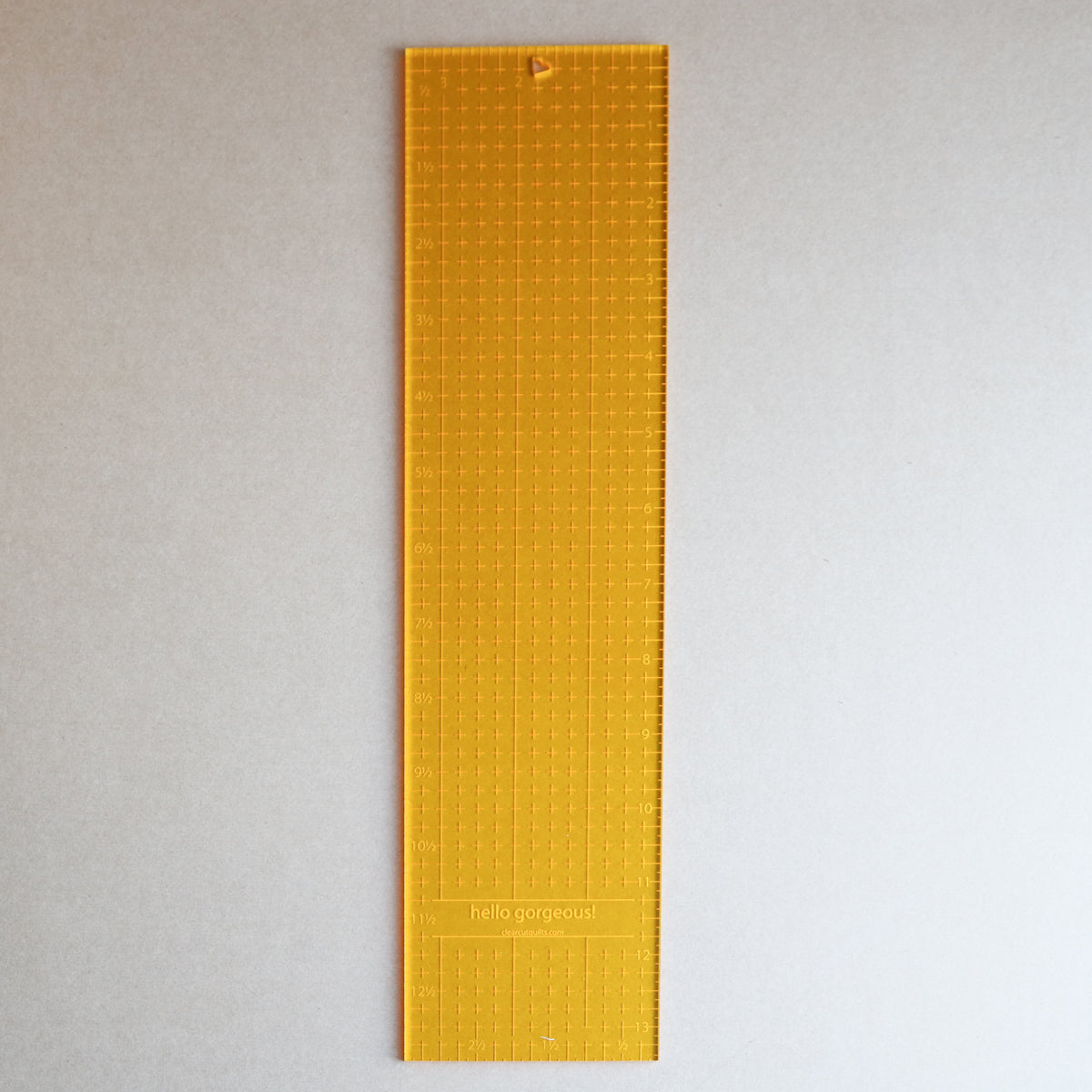 Hello Gorgeous 3 1/2" x 13 1/2" ruler